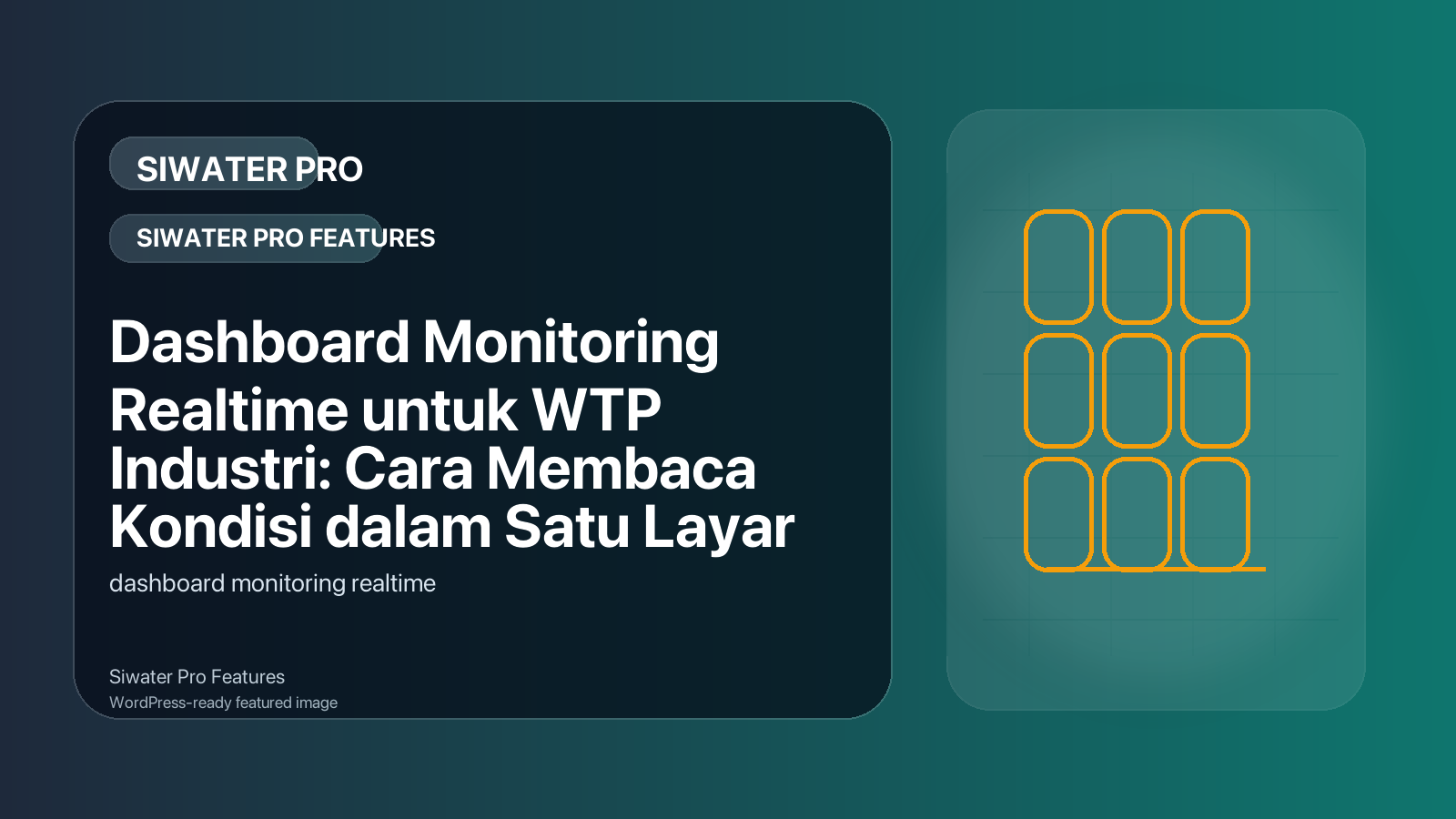 Dashboard Monitoring Realtime untuk WTP Industri: Cara Membaca Kondisi dalam Satu Layar