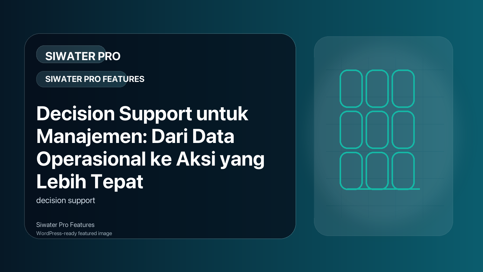 Decision Support untuk Manajemen: Dari Data Operasional ke Aksi yang Lebih Tepat